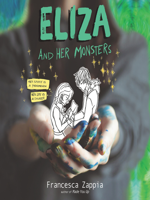 Title details for Eliza and Her Monsters by Francesca Zappia - Available